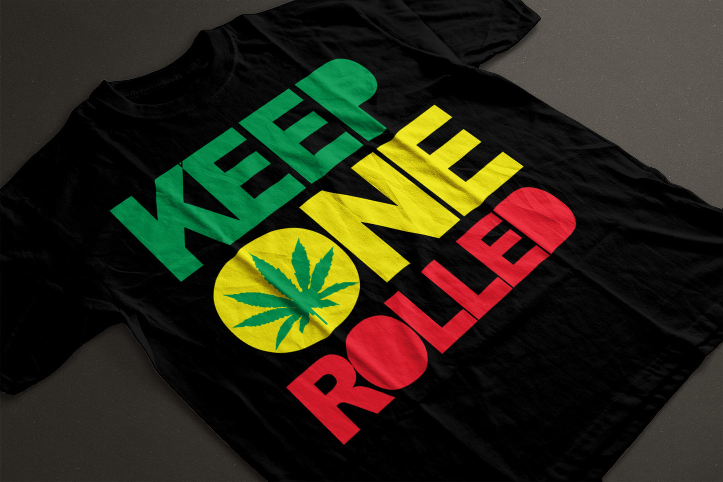 Keep One Rolled